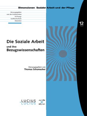 cover image of Die Soziale Arbeit und ihre Bezugswissenschaften